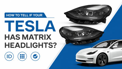 How to Tell if Your Tesla Has Matrix Headlights?