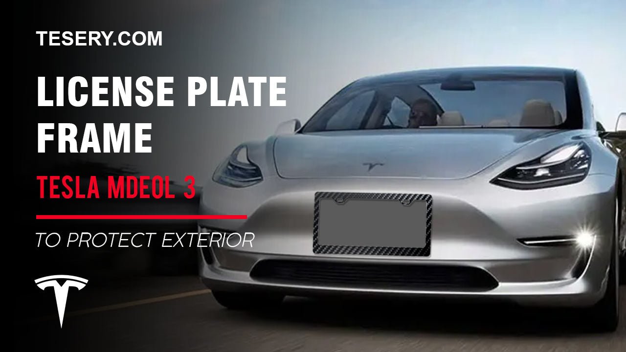 How about the Tesla license plate frame with Model 3？ - Tesery Official Store
