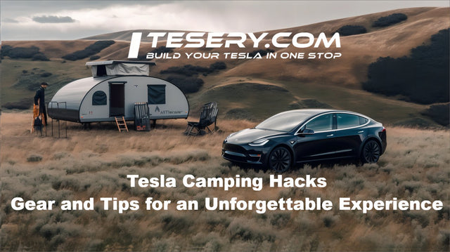 Tesla 露營技巧：裝備與貼士，打造難忘體驗
