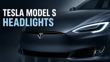 Tesla Model S Headlights: Complete Guide to Types, Replacement & Bulb Options - Tesery Official Store