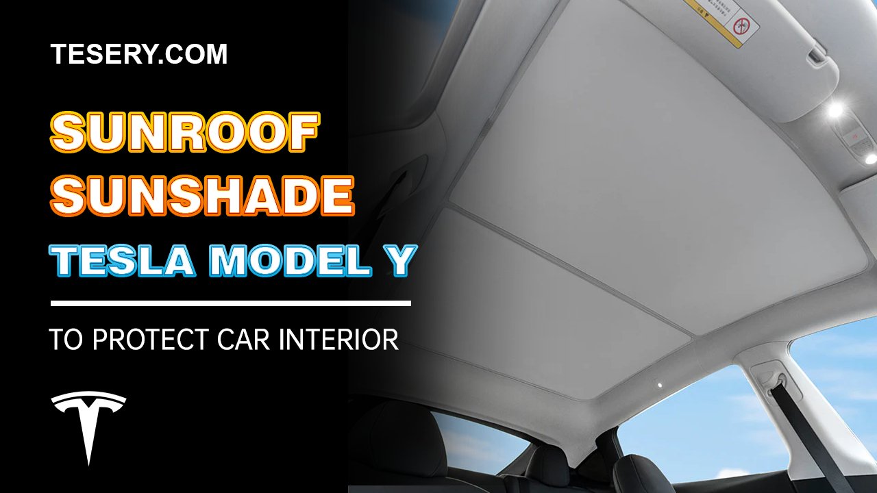 Tesla sunshade with Model Y - Useful at critical moments is beneficial! - Tesery Official Store