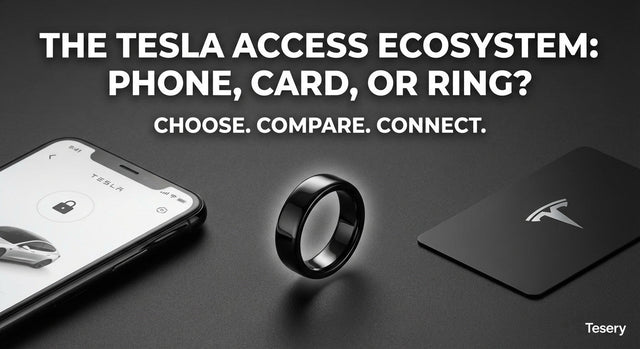 The Tesla Access Ecosystem: Phone, Card, or Ring?
