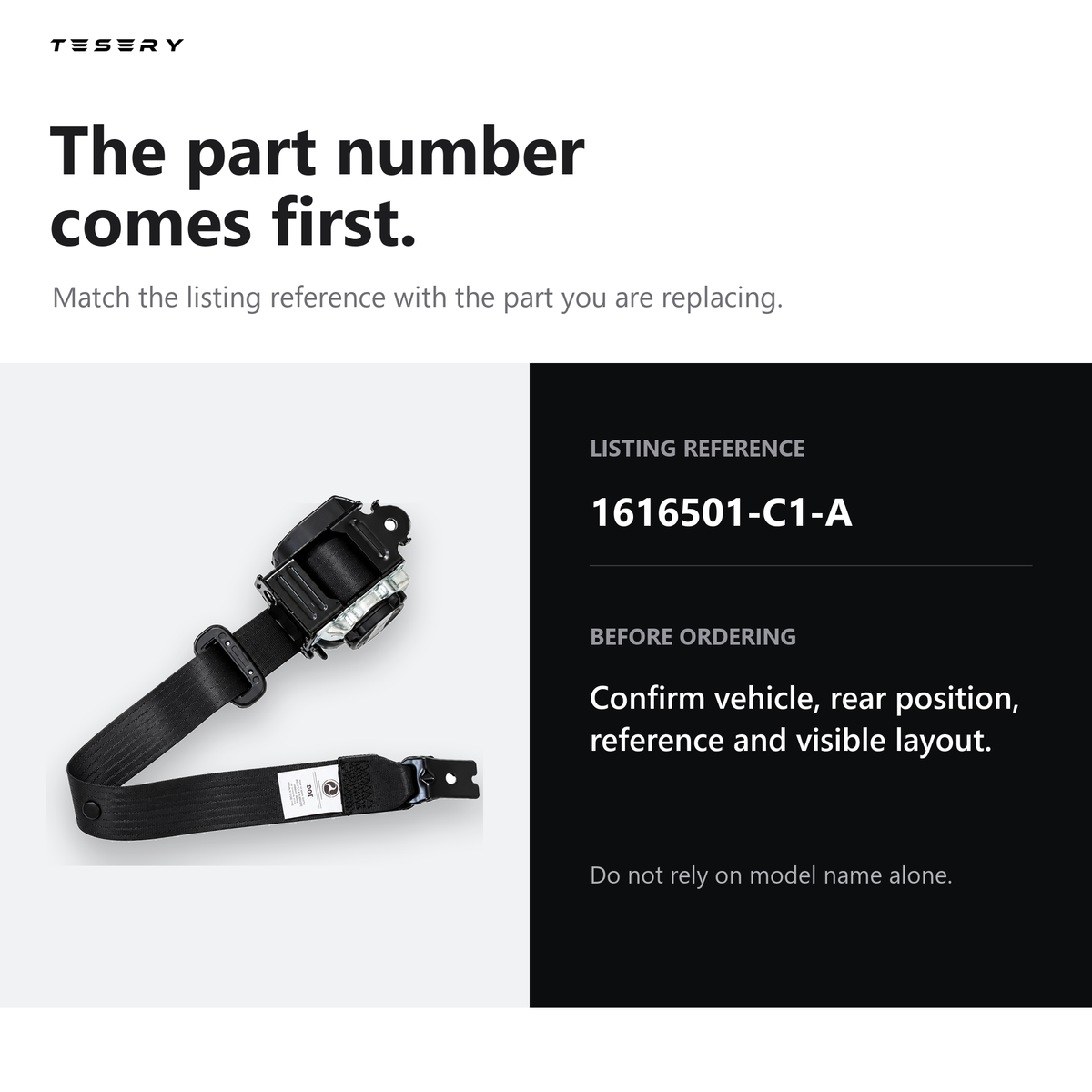 A product information graphic for a TESERY automotive seat belt buckle. The left side shows a black seat belt with a buckle on a light gray background, and the right side displays a dark charcoal panel with the text 'The part number comes first.
