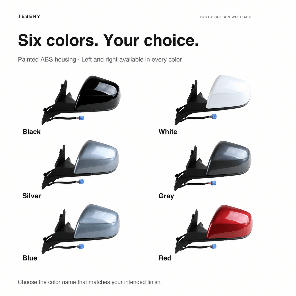 Side mirror color chart showing black, white, silver, gray, blue and red painted housings with mounting bases and wiring.