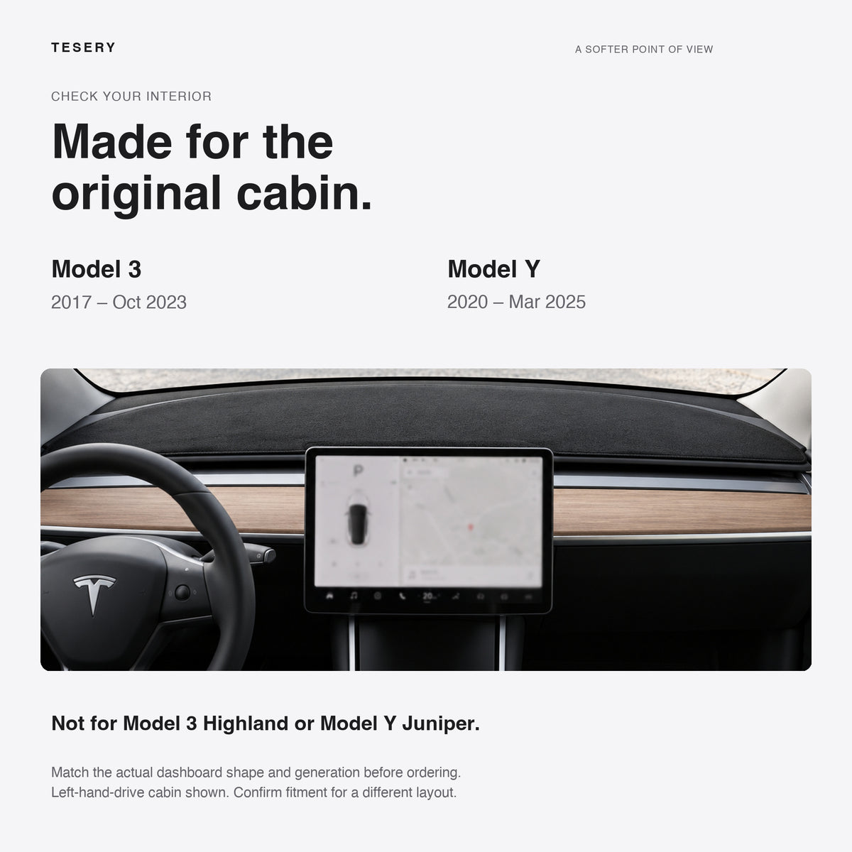Fitment guide for original-interior Tesla Model 3 2017 to October 2023 and Model Y 2020 to March 2025; excludes Highland and Juniper.